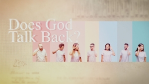 Does God Talk Back?